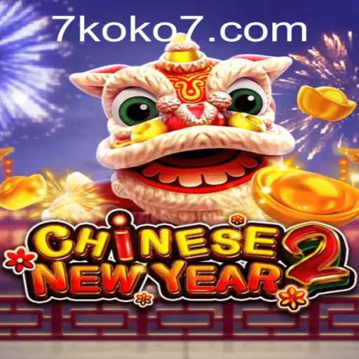 CHINESENEWYEAR2: A Journey into Cultural Gaming with KOKO7