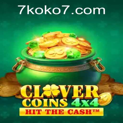 Unraveling the Exciting World of CloverCoins4x4 and Its Unique KOKO7 Feature