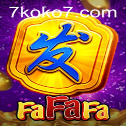 Exploring FaFaFa: A Comprehensive Guide to the Thrilling Game with KOKO7