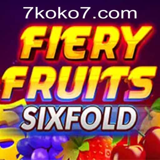 Exploring the Thrills of FieryFruitsSixFold: A Comprehensive Guide