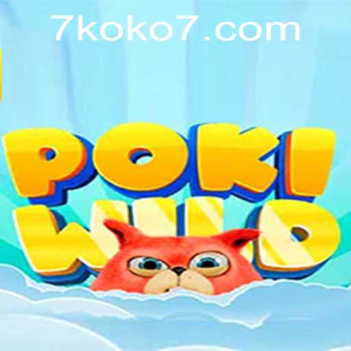 Discover the Exciting World of PokiWild with KOKO7