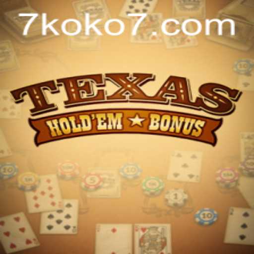 Discovering Texas Hold'em Bonus: A Comprehensive Guide with KOKO7
